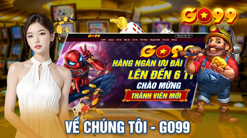 Về Chúng Tôi - Go99: Sân Chơi Cá Cược Uy Tín Hàng Đầu