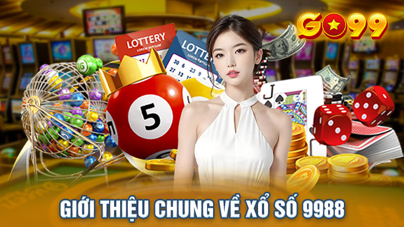 Xổ số 9988 là một địa chỉ cá cược online uy tín chuyên về xổ số và lô đề